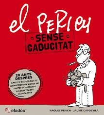 EL PERICH SENSE CADUCITAT | 9788415232612 | RAQUEL PERICH- JAUME CAPDEVILA