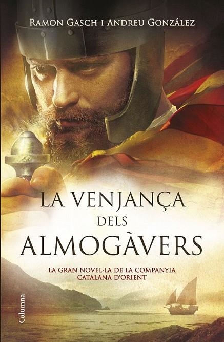 LA VENJANÇA DELS ALMOGÀVERS | 9788466419376 | ANDREU GONZÁLEZ CASTRO/RAMON GASCH POU