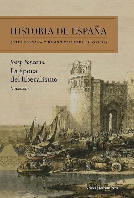 LA ÉPOCA DEL LIBERALISMO | 9788498928075 | JOSEP FONTANA LÁZARO