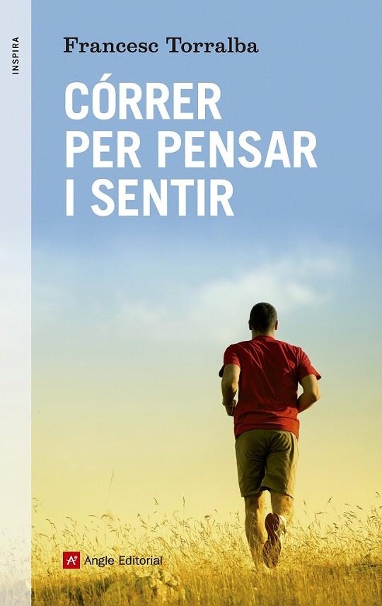 CÓRRER PER PENSAR I SENTIR | 9788416139347 | TORRALBA, FRANCESC