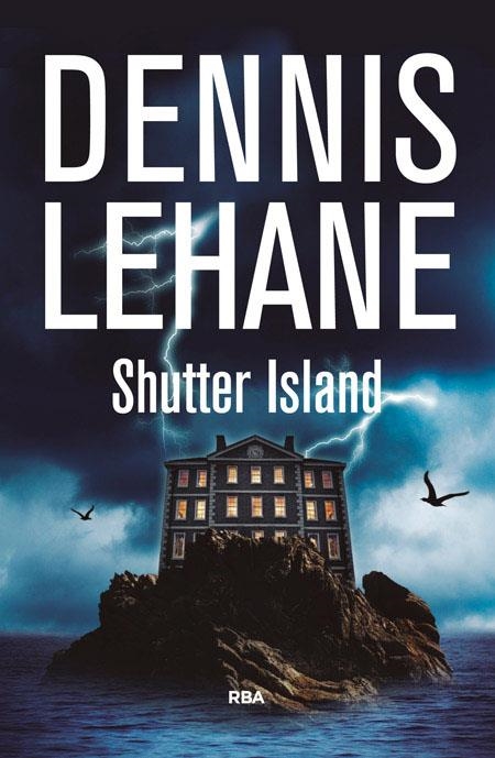 SHUTTER ISLAND 3ªED | 9788490564929 | DENNIS LEHANE