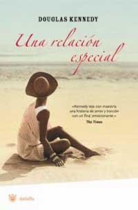 UNA RELACION ESPECIAL | 9788478717347 | DOUGLAS KENNEDY