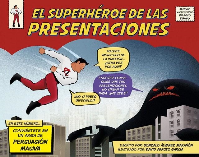 EL SUPERHÉROE DE LAS PRESENTACIONES | 9788498753844 | GONZALO ÁLVAREZ MARAÑÓN/DAVID ARROYO GARCÍA