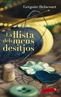 CLUB DE LECTURA EN CATALÀ : LA LLISTA DELS MEUS DESITJOS, DE GRÉGOIRE DELACOURT | PUNTDELLIBRE2 | AMB LA GEMMA MULET DE CAL·LIGRAMA