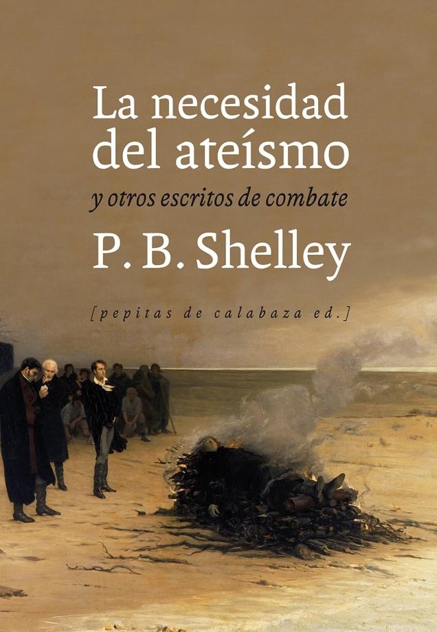 LA NECESIDAD DEL ATEÍSMO | 9788415862383 | SHELLEY, PERCY BYSSHE