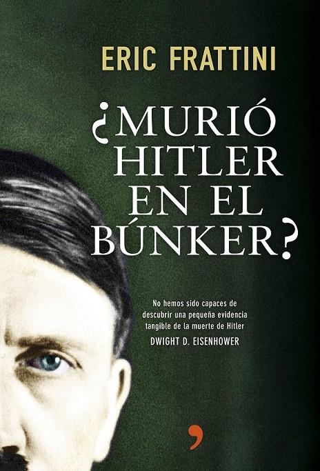 ¿MURIÓ HITLER EN EL BÚNKER? | 9788499984742 | ERIC FRATTINI