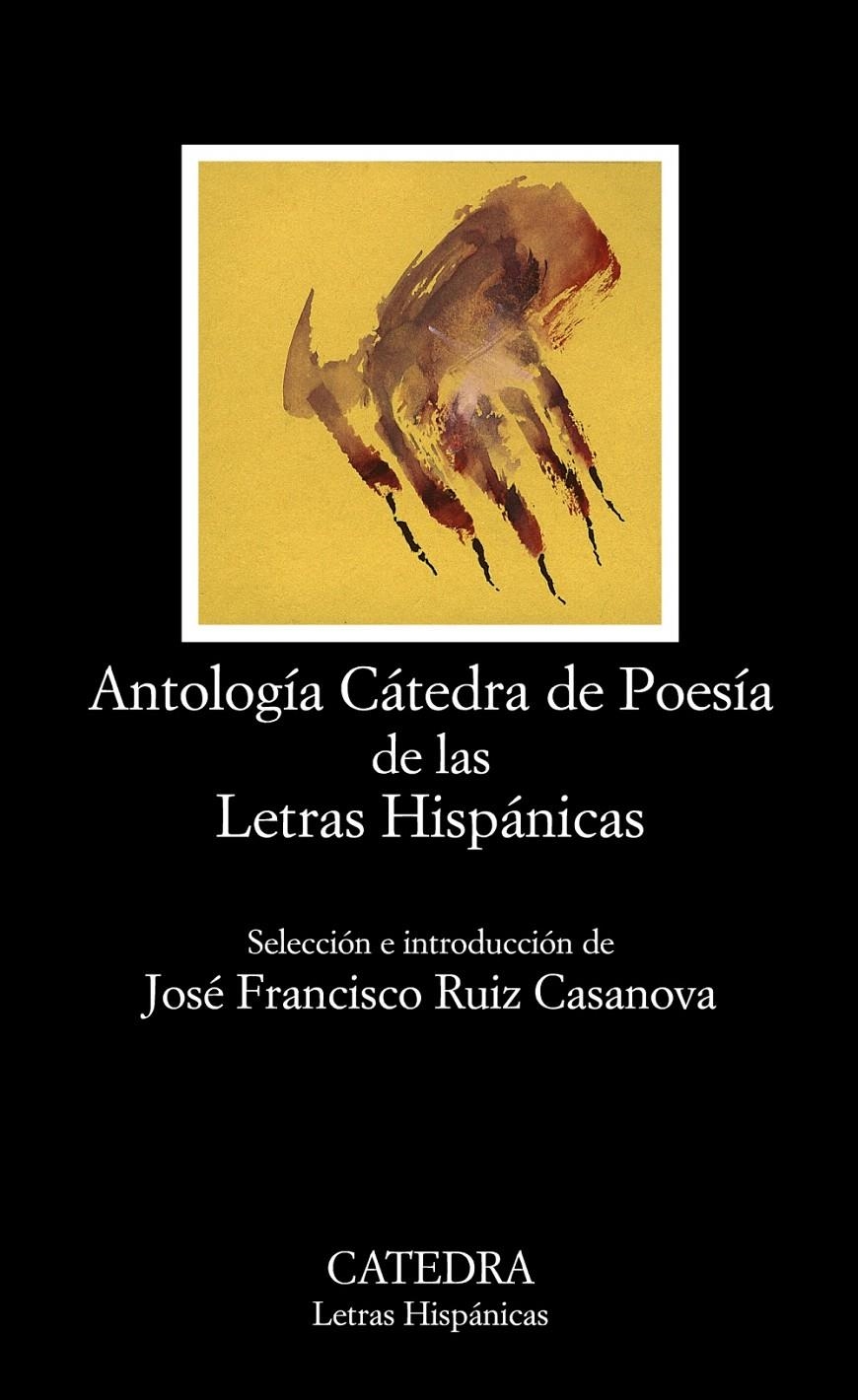 ANTOLOGÍA CÁTEDRA DE POESÍA DE LAS LETRAS HISPÁNICAS | 9788437628325 | VARIOS