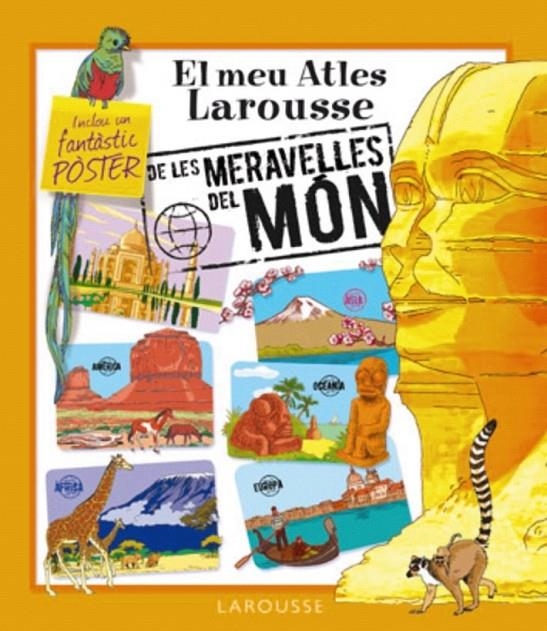 EL MEU ATLES LAROUSSE DE LES MERAVELLES DEL MÓN | 9788480166140