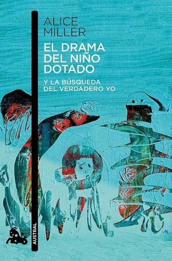 EL DRAMA DEL NIÑO DOTADO | 9788490660638 | ALICE MILLER