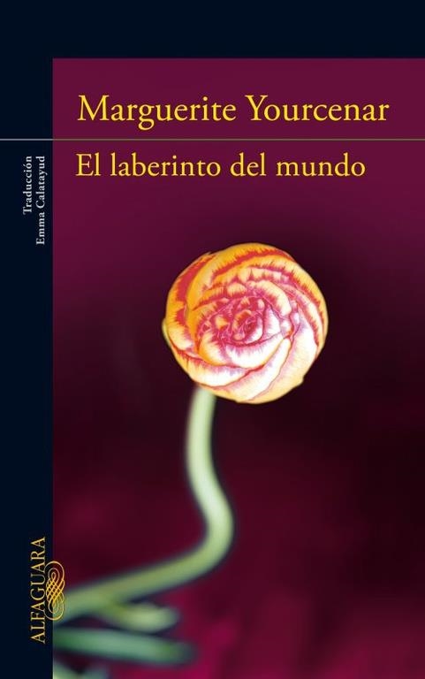 EL LABERINTO DEL MUNDO | 9788420412672 | YOURCENAR,MARGUERITE