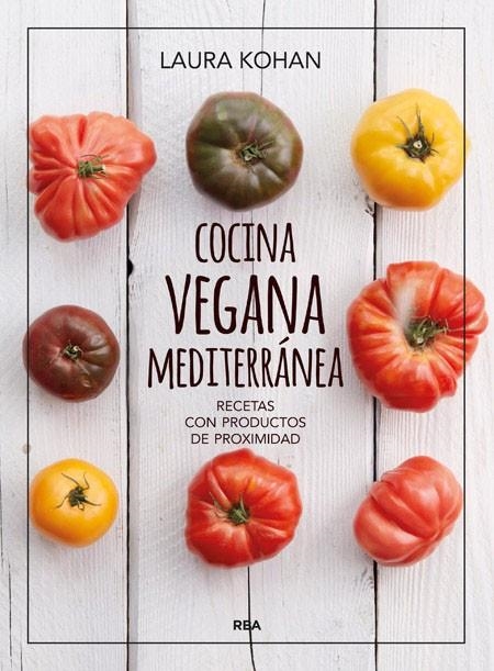 COCINA VEGANA MEDITERRÁNEA | 9788415541974 | KOHAN, LAURA