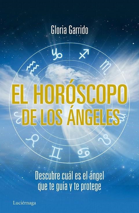 EL HORÓSCOPO DE LOS ÁNGELES | 9788415864462 | GLORIA GARRIDO