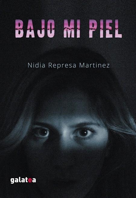 BAJO MI PIEL | 9788416317752 | REPRESA MARTINEZ, NIDIA