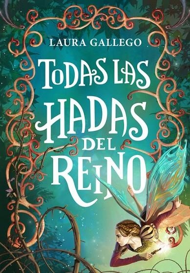 TODAS LAS HADAS DEL REINO | 9788490433713 | GALLEGO,LAURA