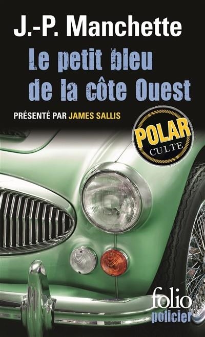 CLUB DE LECTURE JAIME LE NOIR DU MATIN: JEAN-PATRICK MANCHETTE : LE PETIT BLEU DE LA CÔTE OUEST, | JAIMELENOIR9M | DOMINIQUE POTIE