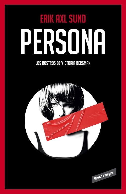 PERSONA (LOS ROSTROS DE VICTORIA BERGMAN 1) | 9788416195022 | AXL SUND,ERIK