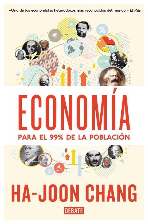 ECONOMÍA PARA EL 99% DE LA POBLACIÓN | 9788499923642 | CHANG,HA-JOON