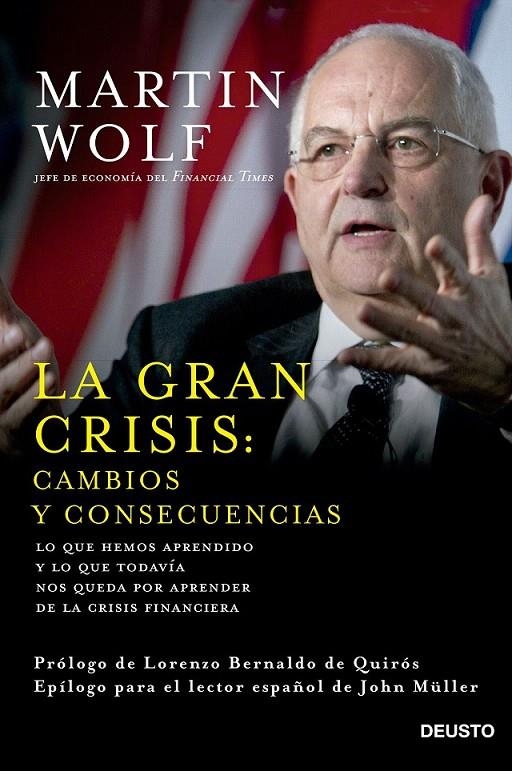 LA GRAN CRISIS: CAMBIOS Y CONSECUENCIAS | 9788423420964 | MARTIN WOLF