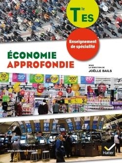 LES GRANDES QUESTIONS D'ÉCONOMIE APPROFONDIE TERMINALE  ES | 9782218961250 | BAILS, J