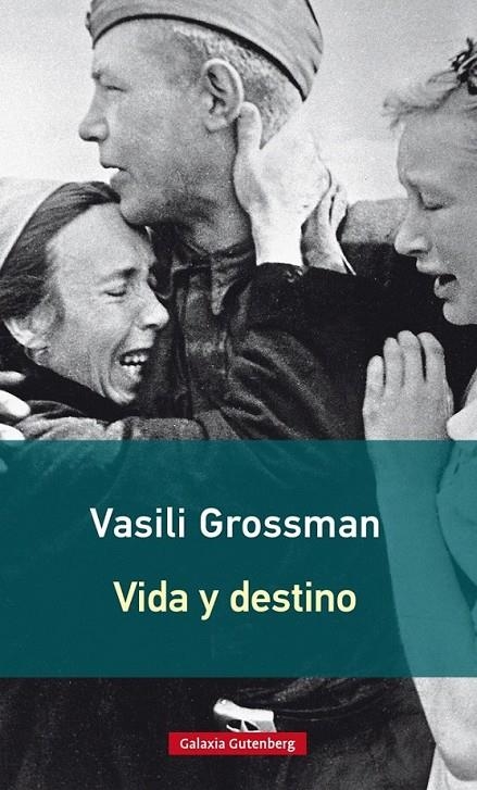 VIDA Y DESTINO- NUEVA RÚSTICA | 9788416495061 | GROSSMAN, VASILI