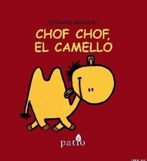 CHOF CHOF, EL CAMELLO | 9788416256679 | MANCEAU, ÉDOUARD