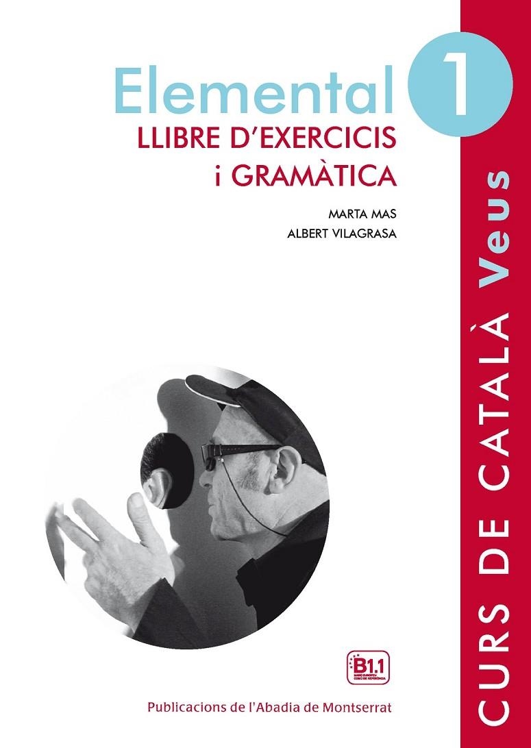 ELEMENTAL 1. CURS DE CATALÀ VEUS. LLIBRE D'EXERCICIS | 9788498837599 | VVAA