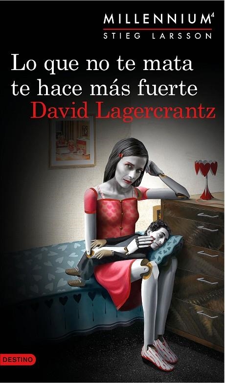 LO QUE NO TE MATA TE HACE MAS FUERTE (SERIE MILLENIUM) | 9788423349784 | DAVID LAGERCRANTZ