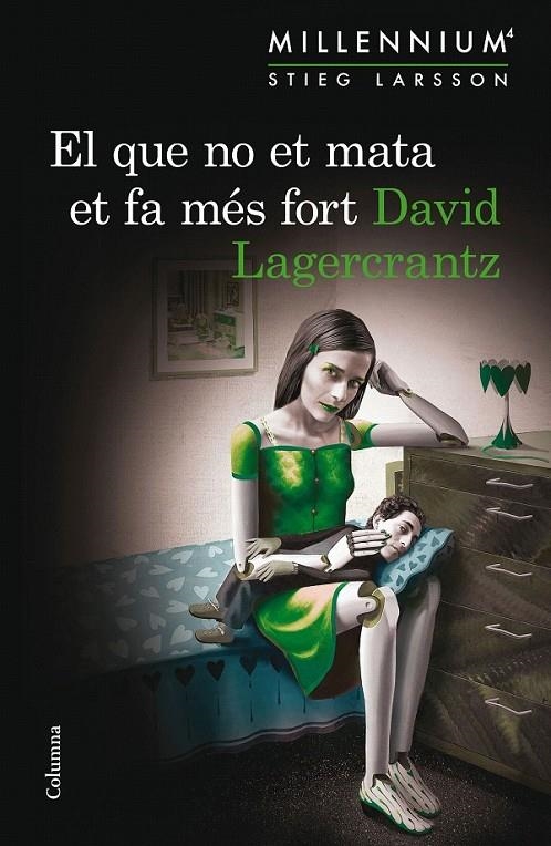 EL QUE NO ET MATA ET FA MÉS FORT (SÈRIE MILLENNIUM 4) | 9788466419864 | DAVID LAGERCRANTZ