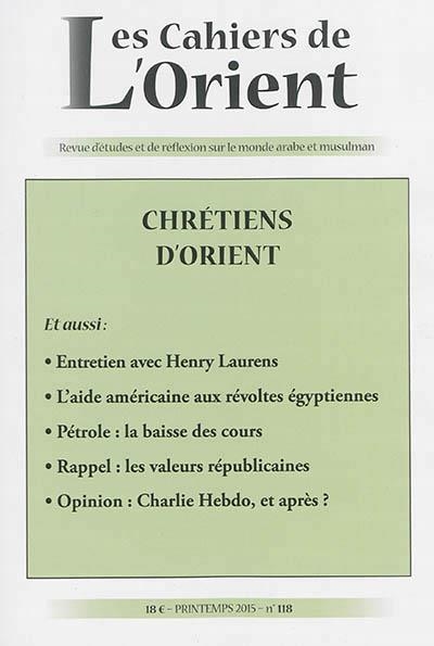 CAHIERS DE L'ORIENT (LES), N° 118. CHRÉTIENS D'ORIENT | 3260050794114