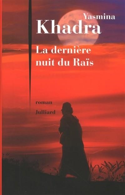 LA DERNIÈRE NUIT DU RAÏS | 9782260024187 | KHADRA, YASMINA