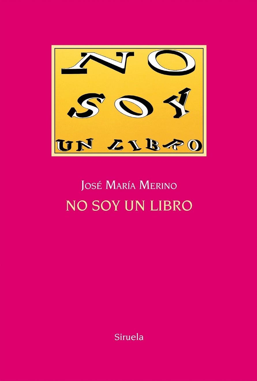 NO SOY UN LIBRO | 9788416396863 | MERINO, JOSÉ MARÍA