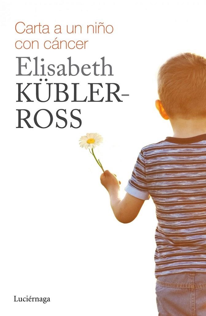 CARTA PARA UN NIÑO CON CÁNCER | 9788415864738 | ELISABETH KÜBLER-ROSS