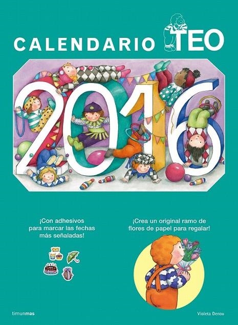 CALENDARIO TEO 2016 | 9788408145240 | VIOLETA DENOU