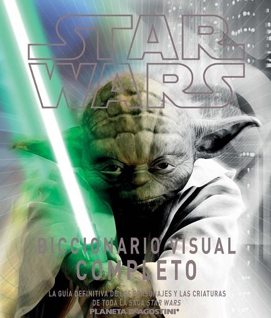 STAR WARS DICCIONARIO VISUAL COMPLETO | 9788415480471 | VARIOS AUTORES