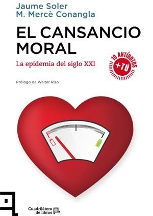 EL CANSANCIO MORAL | 9788416012534 | SOLER, JAUME/CONANGLA, M. MERCÈ