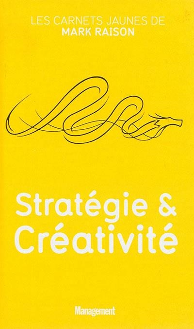 STRATEGIE ET CREATIVITE | 9782810415830 | RAISON, MARK