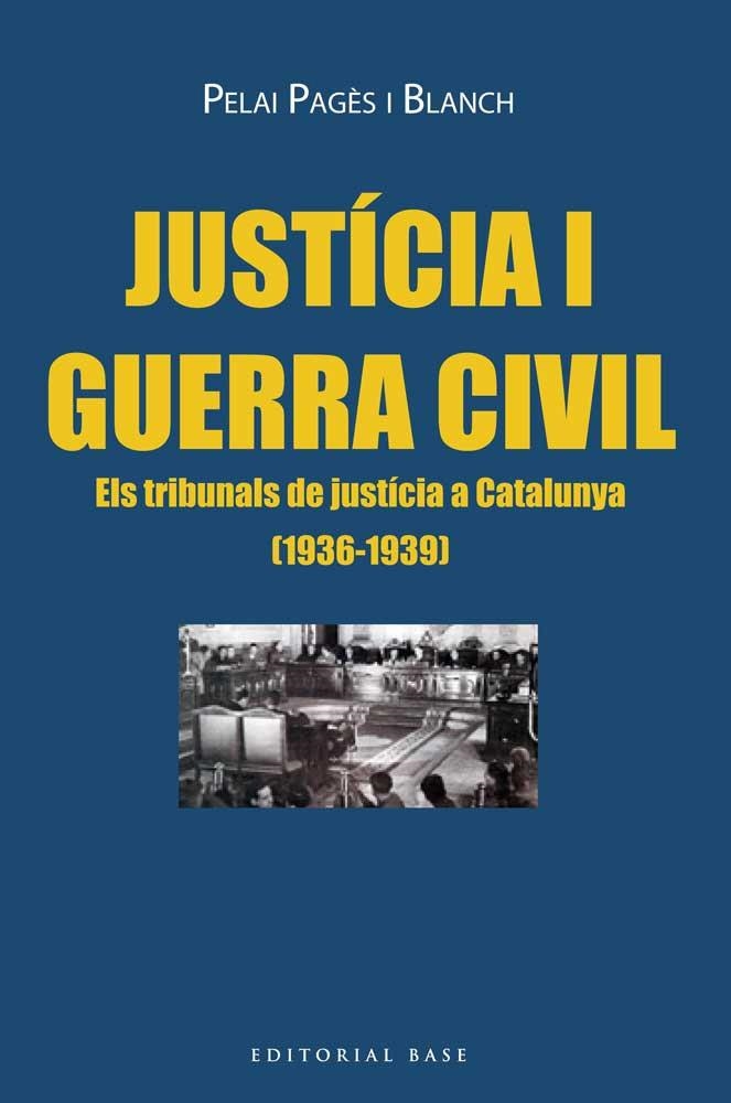 JUSTÍCIA I GUERRA CIVIL | 9788416166725 | PELAI PAGÈS I BLANCH