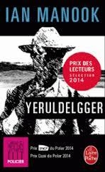 CLUB DE LECTURE JAIME LE NOIR DU MATIN : YERULDELGGER DE IAN MANOOK | JAIMELENOIRM13