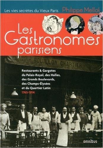 LES GASTRONOMES PARISIENS | 9782258118225 | PHILIPPE MELLOT