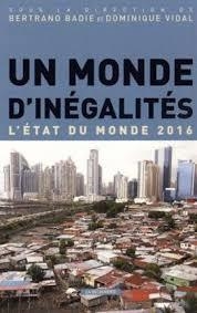 UN MONDE D'INÉGALITÉS - L'ÉTAT DU MONDE 2016 | 9782707186829 | BERTRAND BADIE, DOMINIQUE VIDAL