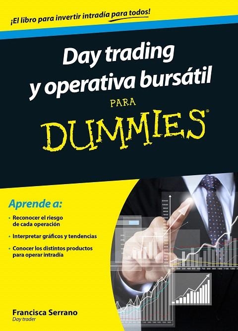 DAY TRADING Y OPERATIVA BURSÁTIL PARA DUMMIES | 9788432902185 | FRANCISCA SERRANO RUIZ