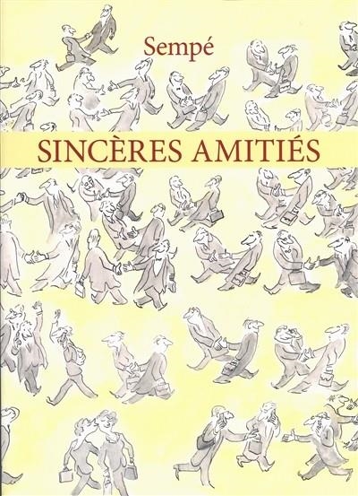 SINCÈRES AMITIÉS | 9782207130827 | SEMPÉ