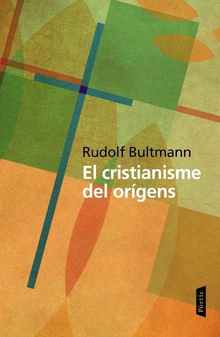 EL CRISTIANISME DELS ORÍGENS | 9788498093469 | RUDOLF BULTMANN