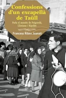 CONFESSIONS D'UN EXCAPELLÀ DE TAÜLL | 9788499756455 | FRANCESC RIBES JUANATI