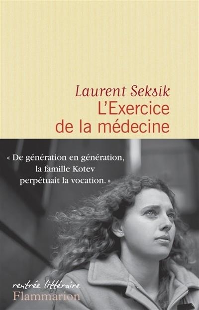 L'EXERCICE DE LA MÉDECINE | 9782081343870 | LAURENT SEKSIK