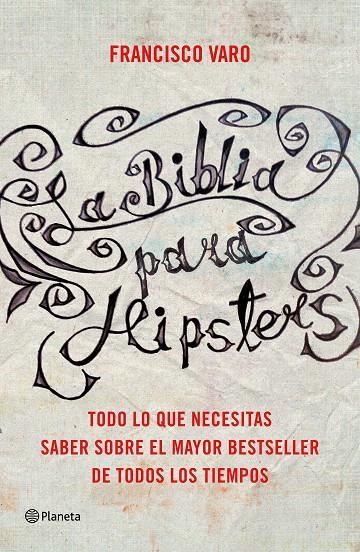 LA BIBLIA PARA HIPSTERS | 9788408147527 | FRANCISCO VARO