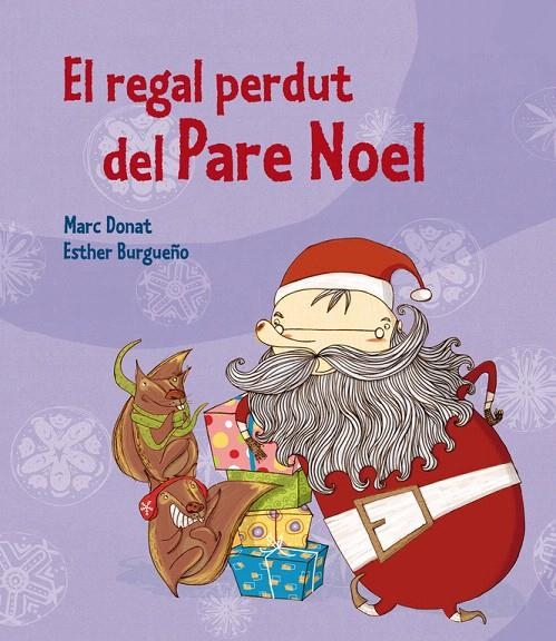 EL REGAL PERDUT DEL PARE NOEL | 9788448837556 | ZAPLANA RUIZ,RICARD/DONAT BALCELLS,MARC