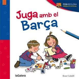 JUGA AMB EL BARÇA | 9788424656812 | ROSER CALAFELL