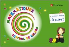 ESPIRAL DE COLORS MATEMATIQUES P-5 | 9788431696719