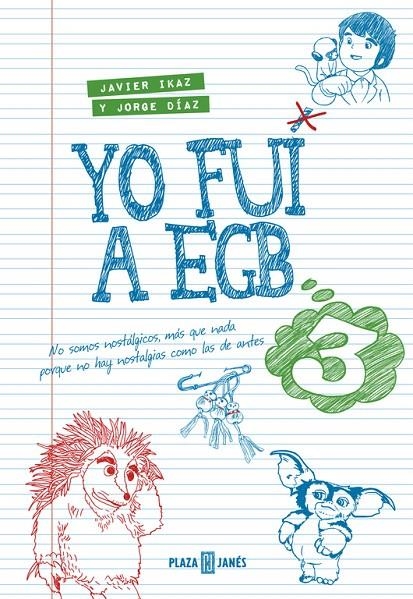 YO FUI A EGB 3 | 9788401015885 | DÍAZ,JORGE / IKAZ,JAVIER